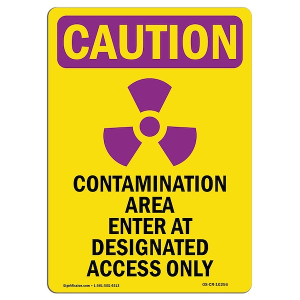 OSHA CAUTION RADIATION Sign, Access W/ Symbol, 18in X 12in Aluminum, 18" H, 12" W, Portrait
